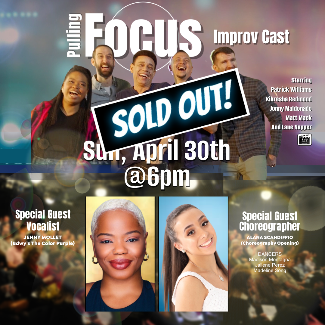 PULLING FOCUS Improv and Variety Show - April 30